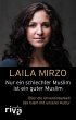 Nur ein schlechter Muslim ist ein guter... - Bild 1