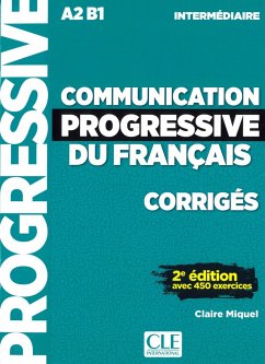 Communication progressive du français. 2e édition avec 450 exercices A2/B1. Corrigés - Miquel, Claire