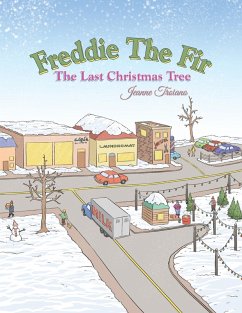 Freddie the Fir the Last Christmas Tree (eBook, ePUB)