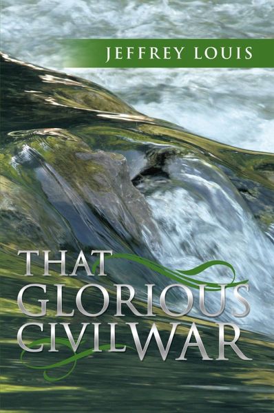 That Glorious Civil War (eBook, ePUB) That Glorious Civil War (eBook, ePUB)