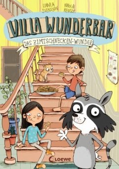 Das Zimtschnecken-Wunder / Villa Wunderbar Bd.3 - Svensson, Linnea