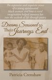 Dreams Seasoned to Their Journeys End (eBook, ePUB)
