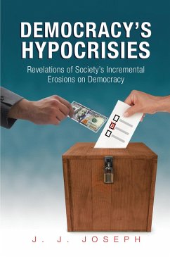 Democracy'S Hypocrisies (eBook, ePUB) - Joseph, J. J.