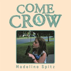 Come Crow (eBook, ePUB) - Spitz, Madeline