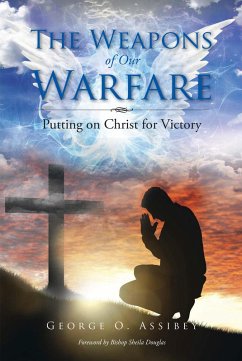 Cover The Weapons of Our Warfare (eBook, ePUB)