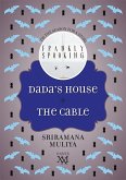Dada's House + The Cable (eBook, ePUB) Dada's House + The Cable (eBook, ePUB)