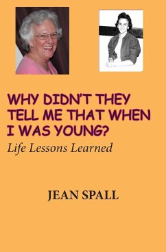 Why didn't they tell me that when I was young? - Spall, Jean