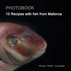 10 RECIPES WITH FISH FROM MALLORCA - Morey Colomina, Miguel