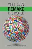 You Can Remake the World (eBook, ePUB)