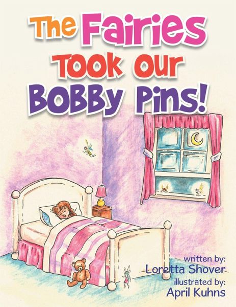 The Fairies Took Our Bobby Pins! (eBook, ePUB)