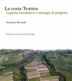 La costa teatina. Logiche insediative e strategie di progetto (fixed-layout eBook, ePUB) - Buzzelli, Gianluca