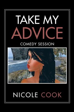Take My Advice (eBook, ePUB) - Cook, Nicole