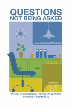 Questions Not Being Asked (eBook, ePUB)