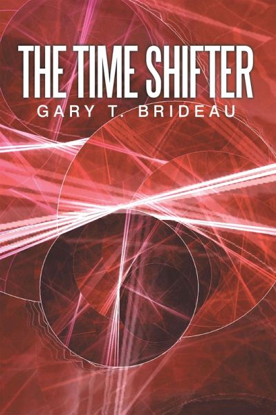 The Time Shifter (eBook, ePUB) The Time Shifter (eBook, ePUB)