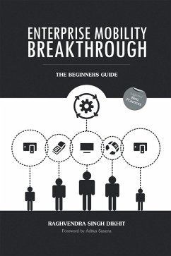 Enterprise Mobility Breakthrough (eBook, ePUB) - Dikhit, Raghvendra Singh
