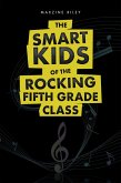 The Smart Kids of the Rocking Fifth Grade Class (eBook, ePUB)