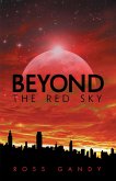 Beyond the Red Sky (eBook, ePUB)