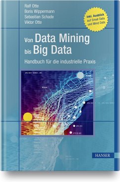Von Data Mining bis Big Data - Otte, Ralf;Wippermann, Boris;Schade, Sebastian