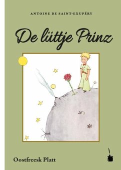 Der kleine Prinz. De lüttje Prinz - Saint-Exupéry, Antoine de