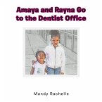 Amaya and Rayna Go to the Dentist Office (eBook, ePUB)