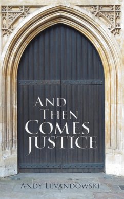 Cover And Then Comes Justice (eBook, ePUB)