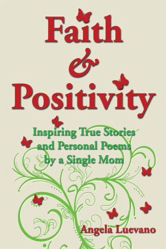 Faith and Positivity (eBook, ePUB) - Luevano, Angela