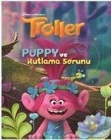 Troller Poppy ve Kutlama Sorunu - Kolektif