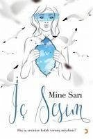 Ic Sesim - Sari, Mine