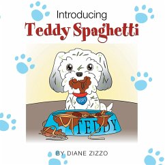 Introducing Teddy Spaghetti (eBook, ePUB) - Zizzo, Diane