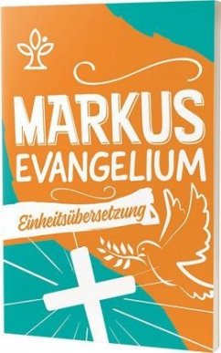 Das Markusevangelium - Jugendausgabe