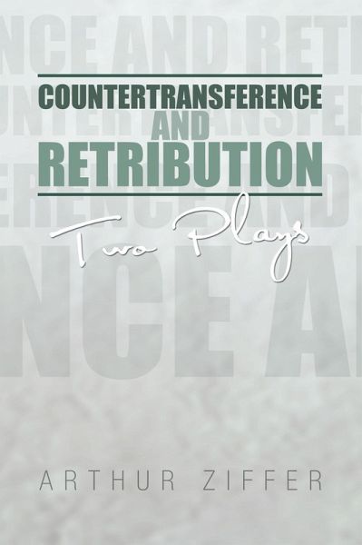 Countertransference and Retribution (eBook, ePUB) Countertransference and Retribution (eBook, ePUB)