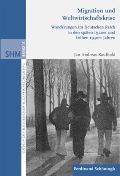 Migration und Weltwirtschaftskrise - Kaufhold, Jan Andreas