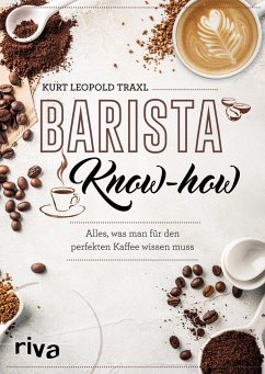 Barista-Know-how - Traxl, Kurt Leopold