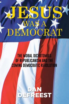 Cover Jesus Was a Democrat (eBook, ePUB)