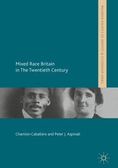 Mixed Race Britain in The Twentieth Century (eBook, PDF) - Caballero, Chamion; Aspinall, Peter J.
