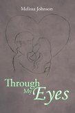 Through My Eyes (eBook, ePUB)