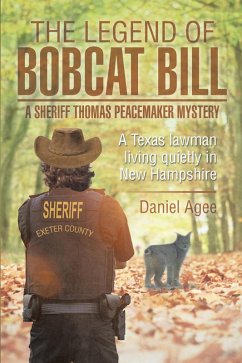 The Legend of Bobcat Bill: a Sheriff Thomas Peacemaker Mystery (eBook, ePUB) Cover The Legend of Bobcat Bill: a Sheriff Thomas Peacemaker Mystery (eBook, ePUB)