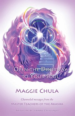 Open the Doorway to Your Soul (eBook, ePUB) - Chula, Maggie