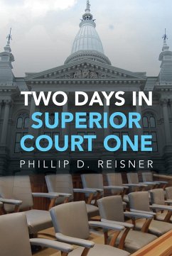 Two Days in Superior Court One (eBook, ePUB) - Reisner, Phillip D.