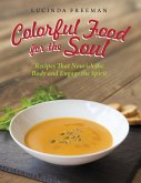 Colorful Food for the Soul (eBook, ePUB)
