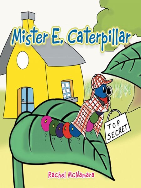 Mister E. Caterpillar (eBook, ePUB)