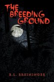 The Breeding Ground (eBook, ePUB)