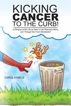 Kicking Cancer to the Curb! (eBook, ePUB) - Miele, Carol A