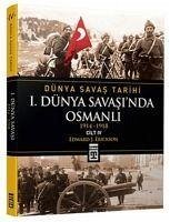 I. Dünya Savasinda Osmanli - J. Erickson, Edward