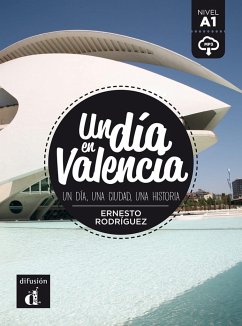 Un día en Valencia. Lektüre + Audio-Online - Rodríguez, Ernesto