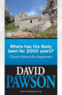 Where Has the Body Been for 2000 Years? - Pawson, David