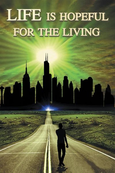 Life Is Hopeful for the Living (eBook, ePUB) Life Is Hopeful for the Living (eBook, ePUB)