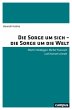 Die Sorge um sich - die Sorge um die... - Bild 1
