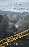 Pastor Paul and the Not-So-Sweet Revenge Mystery (eBook, ePUB)