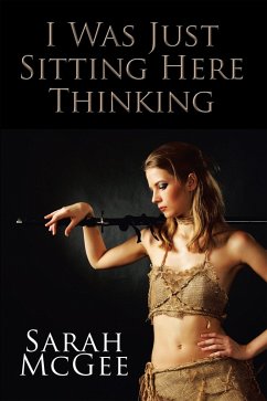 Cover I Was Just Sitting Here Thinking (eBook, ePUB)